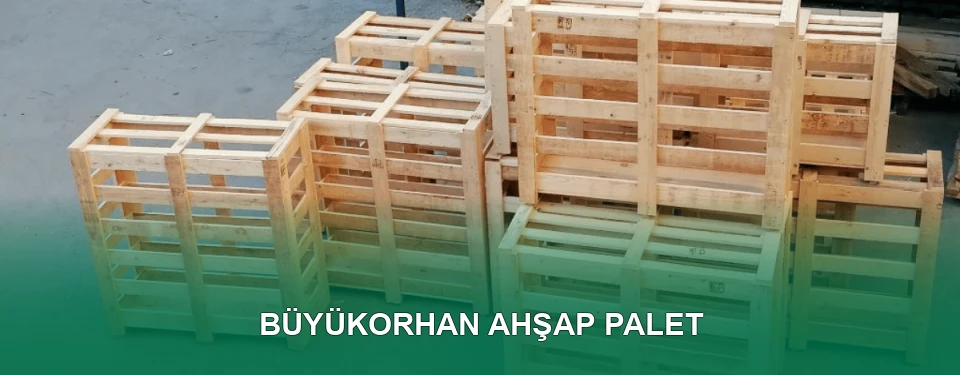 Büyükorhan Ahşap Palet İmalatı